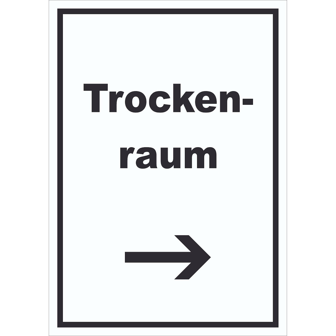 Trockenraum Schild mit Text und Richtungspfeil rechts Wäsche trocknen hochkant A0 (841x1189mm)