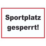 thumbnail of Sportplatz gesperrt Schild A1 Rückseite selbstklebend