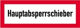 thumbnail of Schild Hauptabsperrschieber, Alu, 297x105 mm