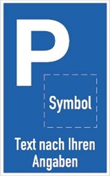 thumbnail of Parkplatzschild  - Text und Symbol nach Ihren Angabe, Alu, 250x400 mm