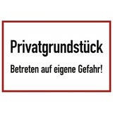 thumbnail of Privatgrundstück Betreten auf eigene Gefahr!, Alu, 300x200 mm