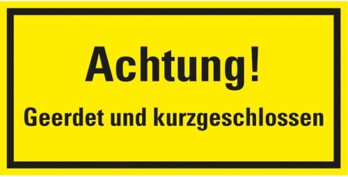 Dreifke® Hinweisschild Achtung! Geerdet und kurzgeschlossen, Magnetfolie, 200x100 mm