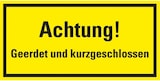 thumbnail of Dreifke® Hinweisschild Achtung! Geerdet und kurzgeschlossen, Magnetfolie, 200x100 mm