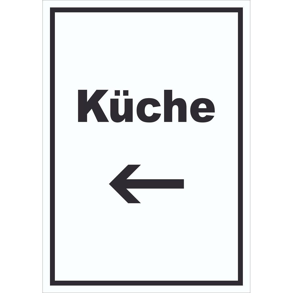 Küche Schild mit Text und Richtungspfeil links Kitchen cucina hochkant A4 Rückseite selbstklebend