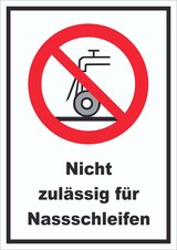 thumbnail of Nicht zulässig für Nassschleifen Schild A5 Rückseite selbstklebend