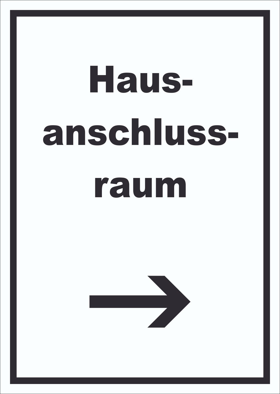 Hausanschlussraum Schild mit Text und Richtungspfeil rechts HAR hochkant A2 (420x594mm)
