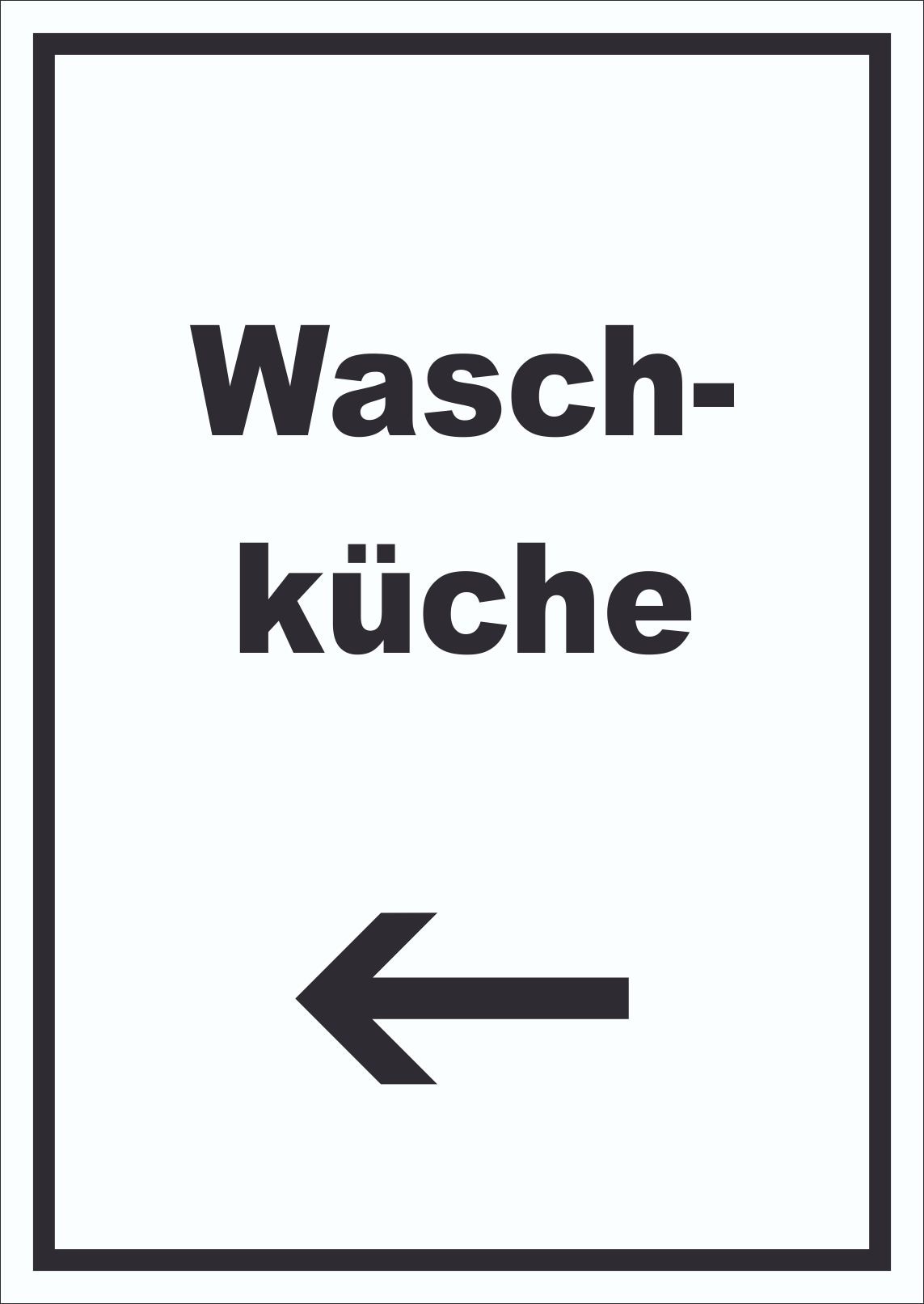 Waschküche Schild mit Text und Richtungspfeil links Waschraum hochkant A1 (594x841mm)