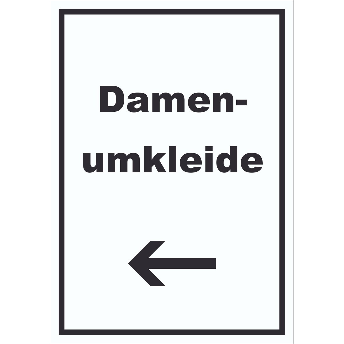 Damenumkleide Schild mit Text und Richtungspfeil links hochkant A0 (841x1189mm)
