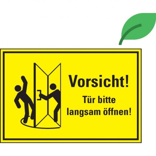 Hinweisschild Vorsicht!Tür bitte langsam öffnen!KRO,ökologische Folie,300x200mm