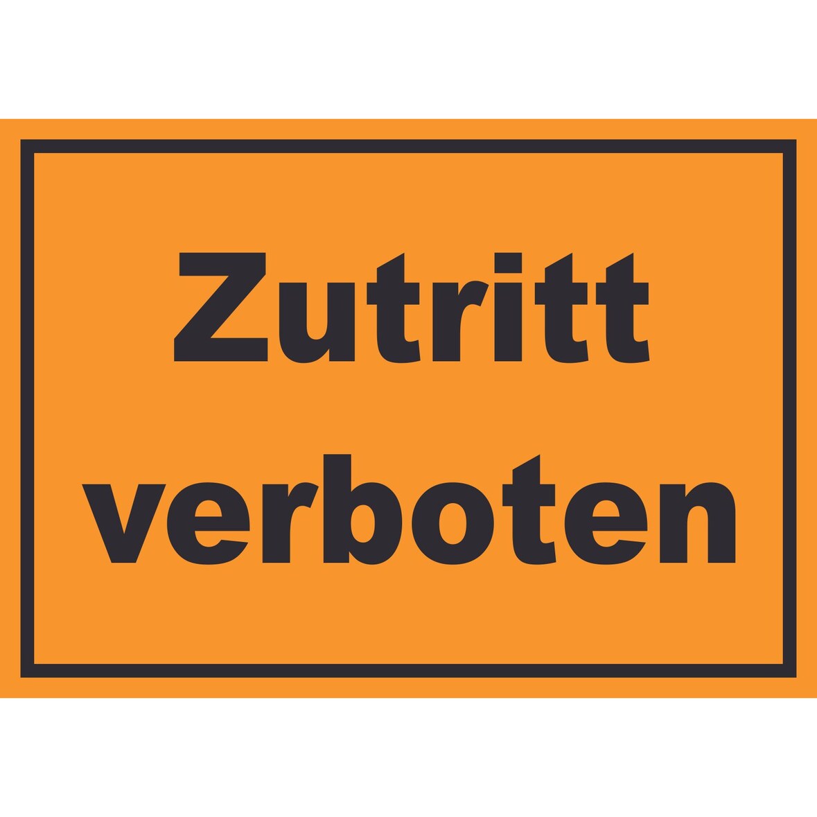 Zutritt verboten Schild schwarz-orange A2 (420x594mm)