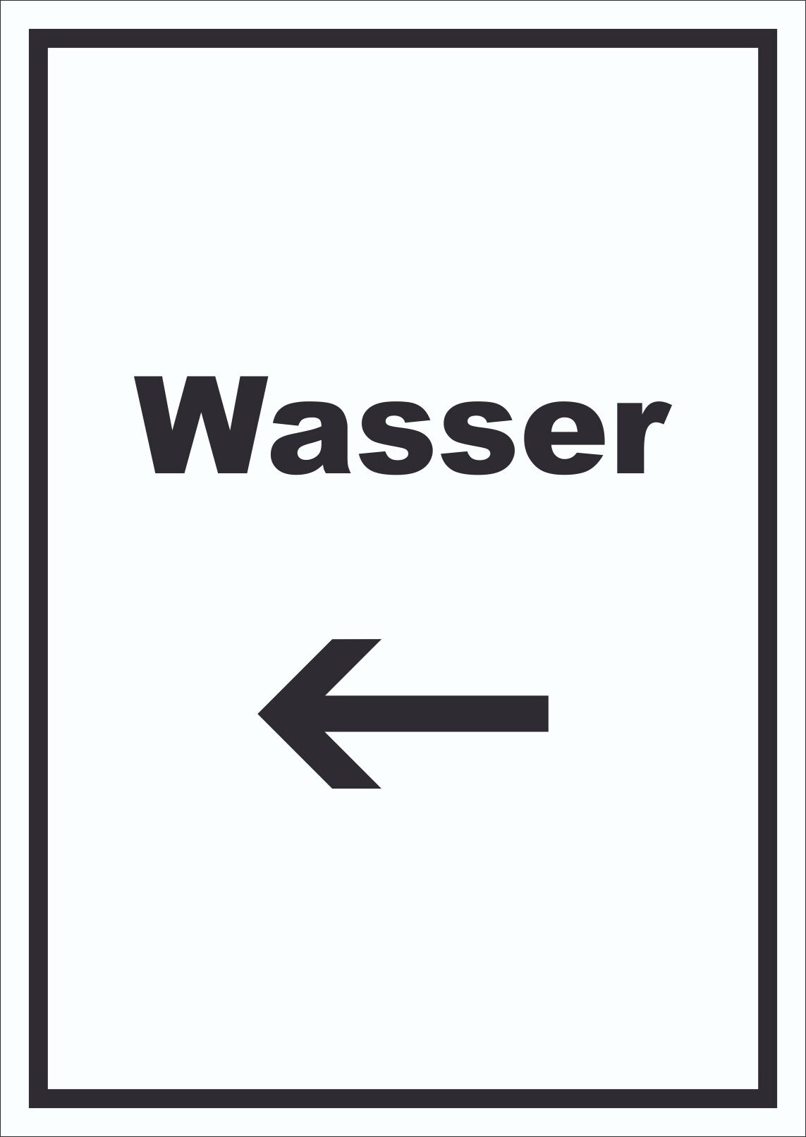 Wasser Schild mit Text und Richtungspfeil links Anschluss hochkant A2 Rückseite selbstklebend
