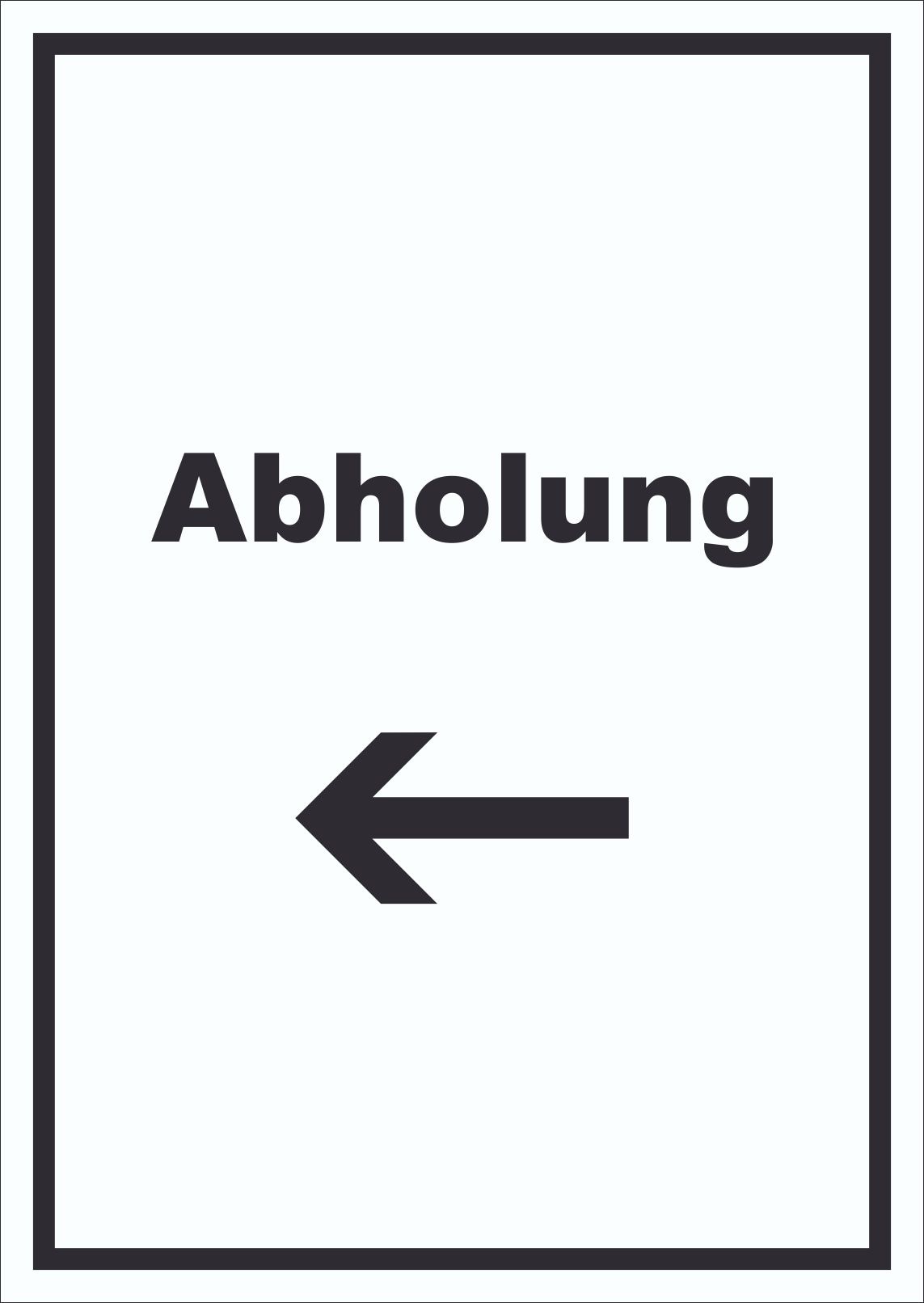 Abholung Schild mit Text und Richtungspfeil links Post hochkant A2 (420x594mm)