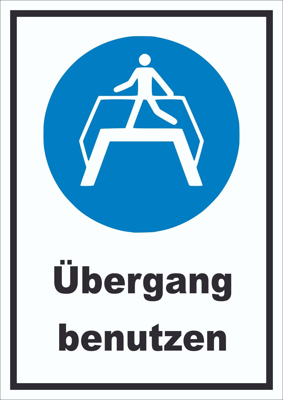 Übergang benutzen Schild A2 (420x594mm)