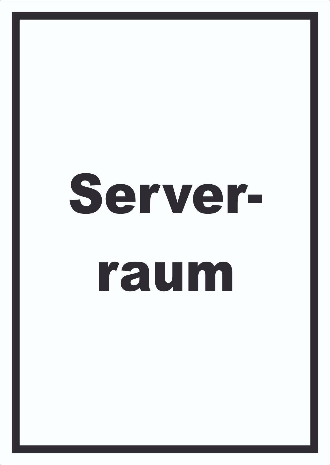 Serverraum Schild mit Text Computer IT PC hochkant A4 Rückseite selbstklebend
