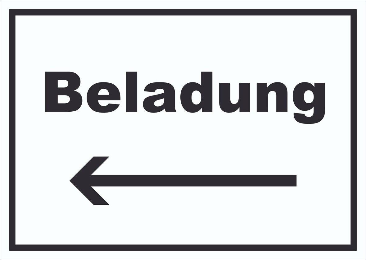 Beladung Schild mit Text und Richtungspfeil links Transport Fracht waagerecht A6 Rückseite selbstklebend