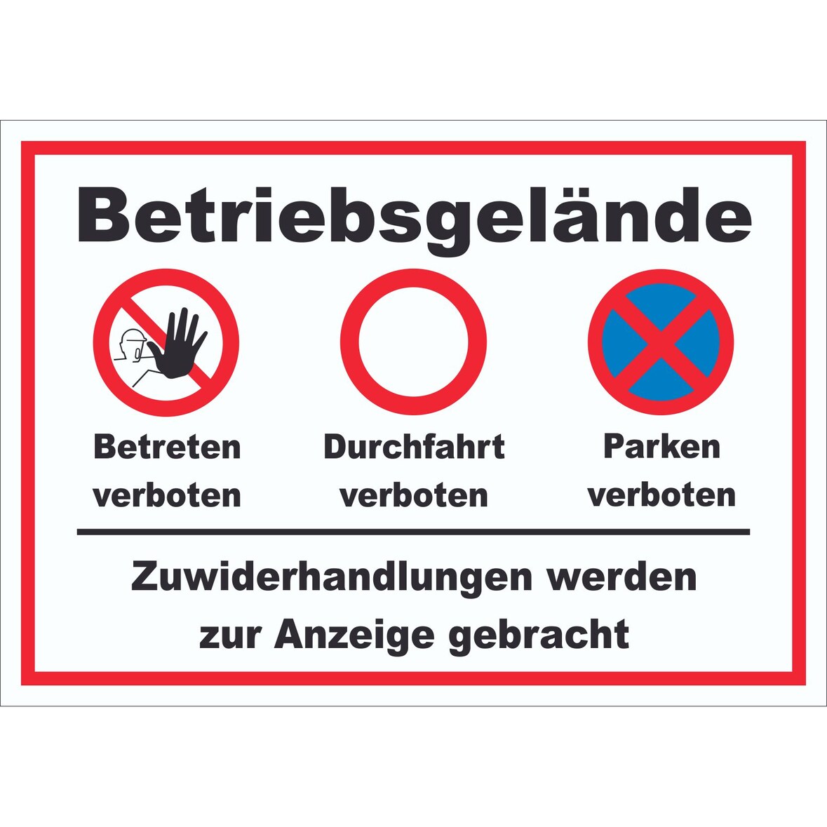 Schild Betriebsgelände Betreten Durchfahrt Parken A1 (594x841mm)