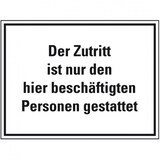 thumbnail of Schild I Hinweisschild Zutritt ist nur den hier beschäftigten..., Kunststoff, 400x300mm
