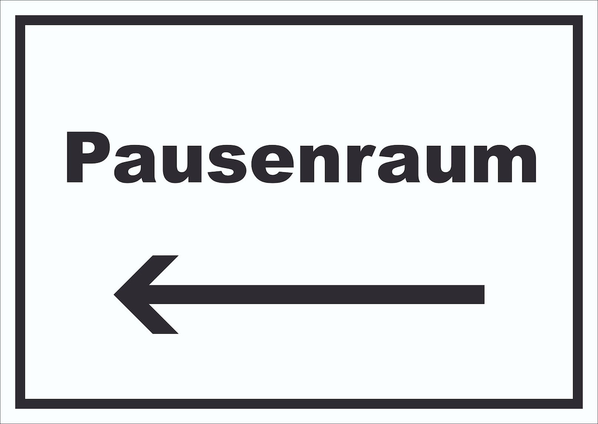 Pausenraum Schild mit Text Richtungspfeil links Pause Mittagspause waagerecht A1 (594x841mm)