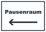 thumbnail of Pausenraum Schild mit Text Richtungspfeil links Pause Mittagspause waagerecht A1 (594x841mm)