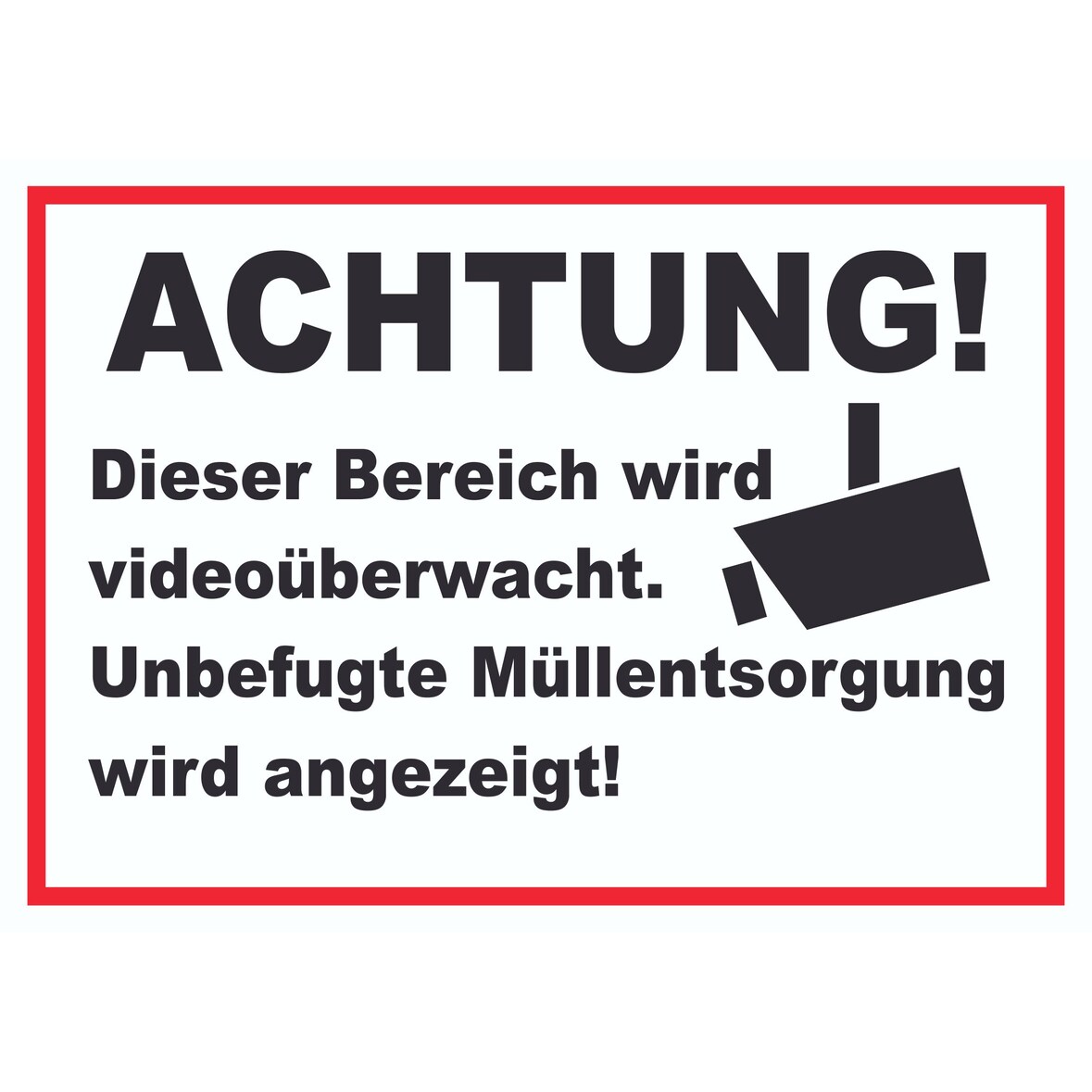 Achtung Videoüberwachung Unbefugte Müllentsorgung wird angezeigt Schild