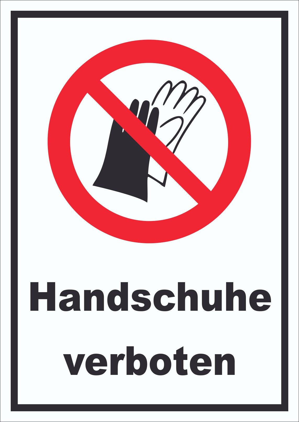 Handschuhe verboten Schild A0 Rückseite selbstklebend