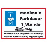 thumbnail of maximale Parkdauer 1 Stunde Parkplatz Schild A6 (105x148mm)
