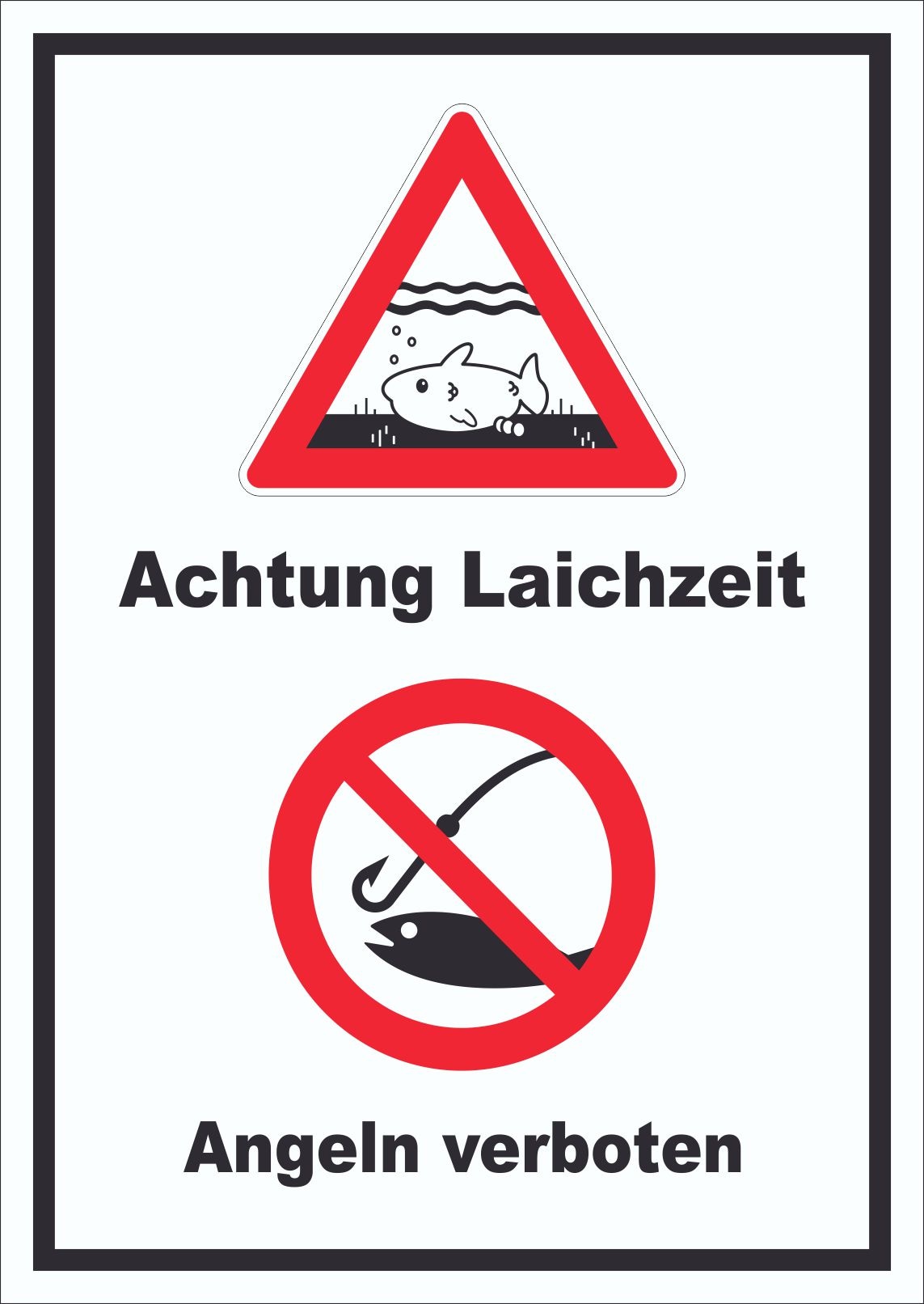 Achtung Laichzeit Angeln verboten hochkant Schild A1 (594x841mm)