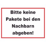 thumbnail of Bitte keine Pakete bei den Nachbarn Schild A1 Rückseite selbstklebend