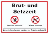 thumbnail of Brut- und Setzzeit Betreten verboten Hunde verboten Schild A1 Rückseite selbstklebend