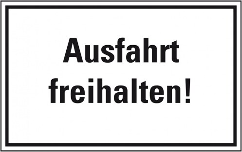 Schild I Hinweisschild Ausfahrt freihalten!, Kunststoff, 400x300mm