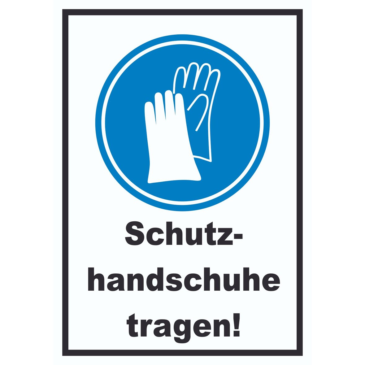 Schutzhandschuhe tragen Schild  A0 Rückseite selbstklebend