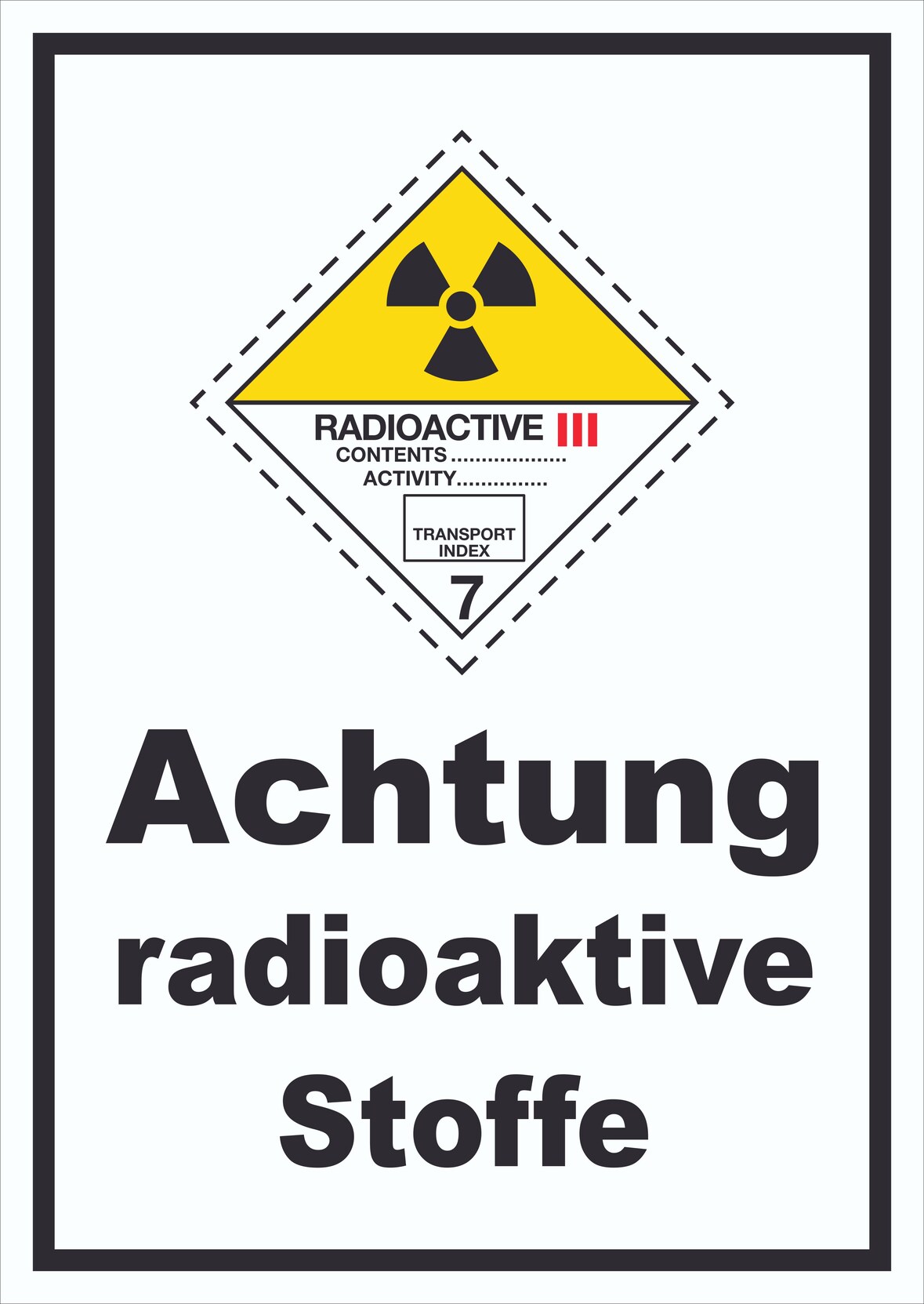 Schild radioaktive Stoffe Radioactive III-GELB hochkant A0 (841x1189mm)
