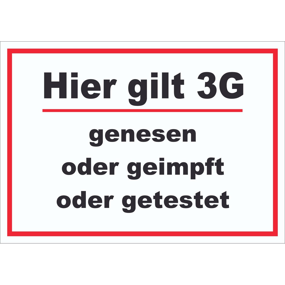 Hier gilt 3G Hinweis Schild mit Text waagerecht A3 (297x420mm)