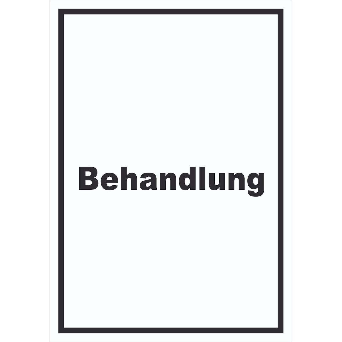 Behandlung Schild mit Text Behandlungsraum hochkant A0 (841x1189mm)