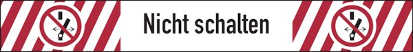 Verbotsschild, Nicht schalten, 15 x 120 mm, Folie, ASR/ISO 7010 - Bogen = 10 Stk - 120x15 mm Folie selbstklebend