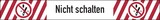 thumbnail of Verbotsschild, Nicht schalten, 15 x 120 mm, Folie, ASR/ISO 7010 - Bogen = 10 Stk - 120x15 mm Folie selbstklebend