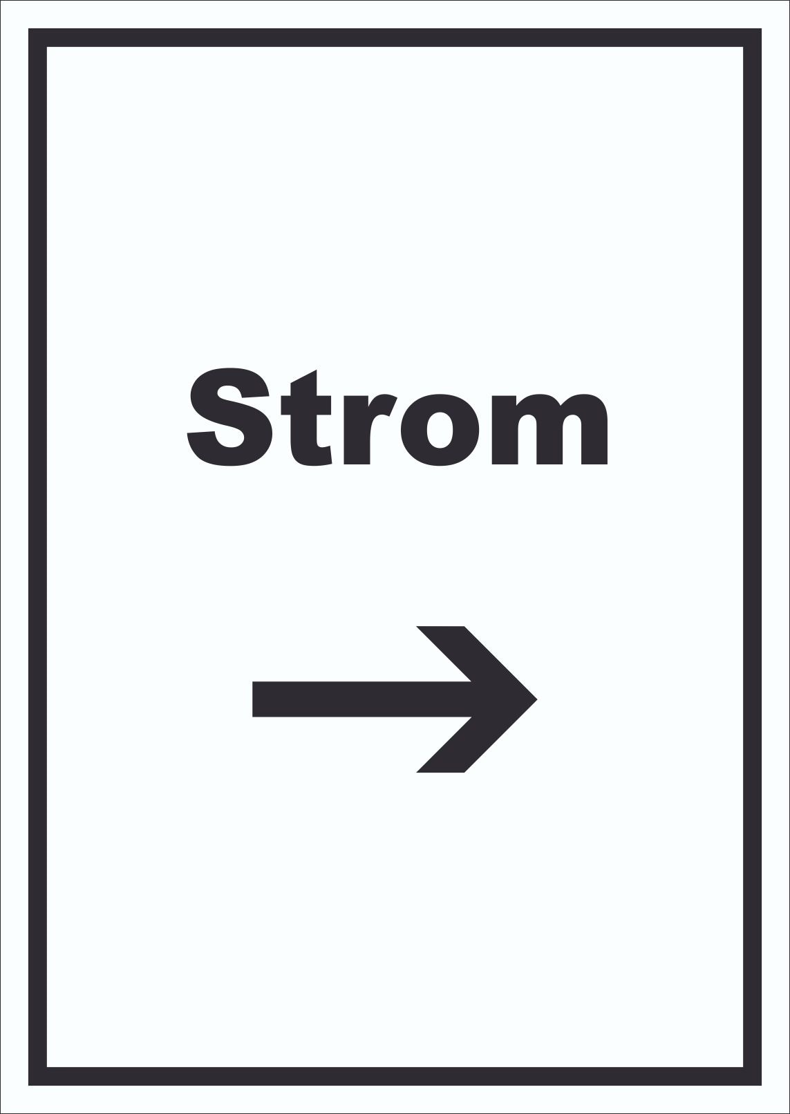 Strom Schild mit Text und Richtungspfeil rechts Anschluss hochkant A4 Rückseite selbstklebend