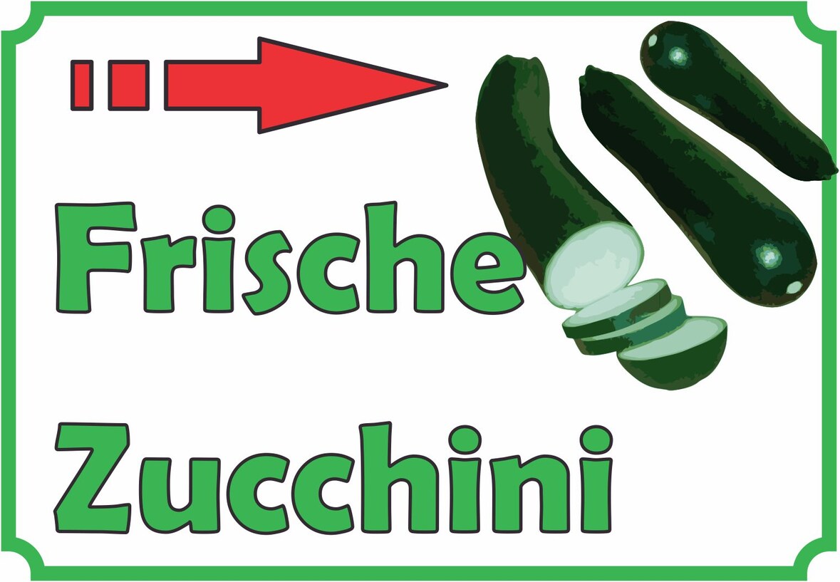 Frische Zucchini Verkaufsschild mit Pfeil rechts Hofladen Verkaufsförderung A0 Rückseite selbstklebend