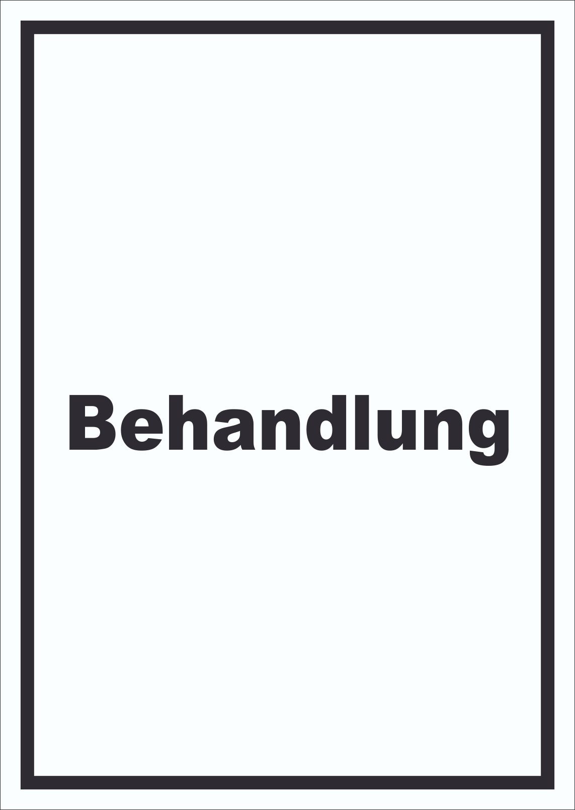 Behandlung Schild mit Text Behandlungsraum hochkant A0 (841x1189mm)