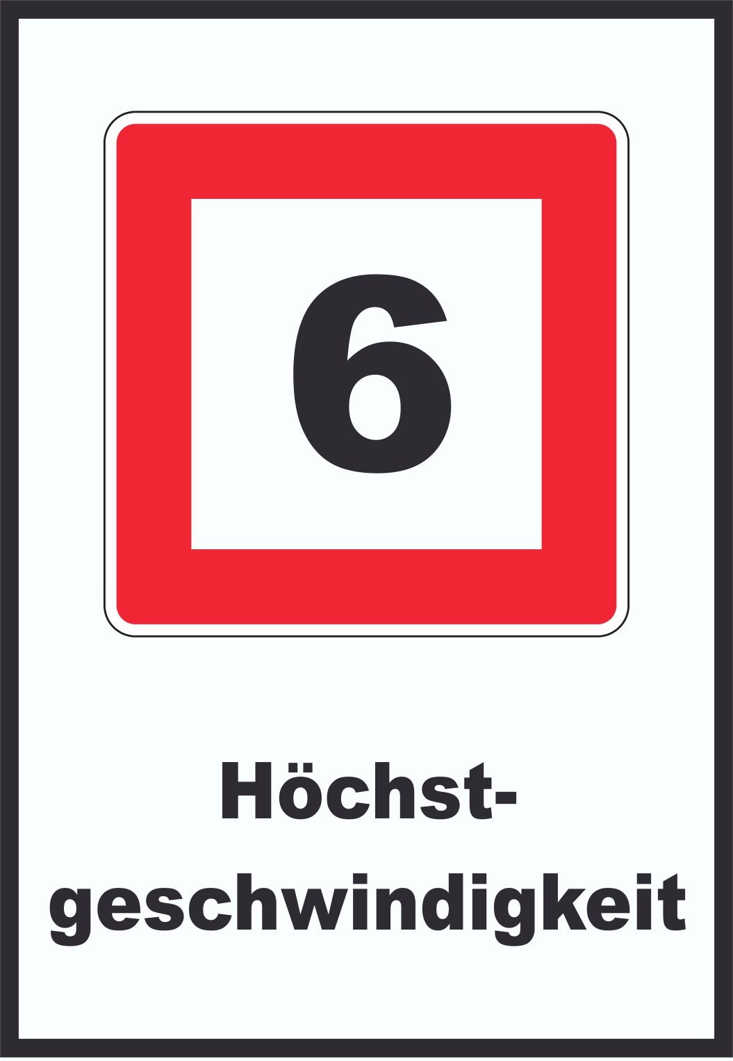 Höchstgeschwindigkeit 6 km/h nicht zu überschreiten Schild mit Symbol und Text A6 (105x148mm)