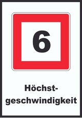 thumbnail of Höchstgeschwindigkeit 6 km/h nicht zu überschreiten Schild mit Symbol und Text A6 (105x148mm)
