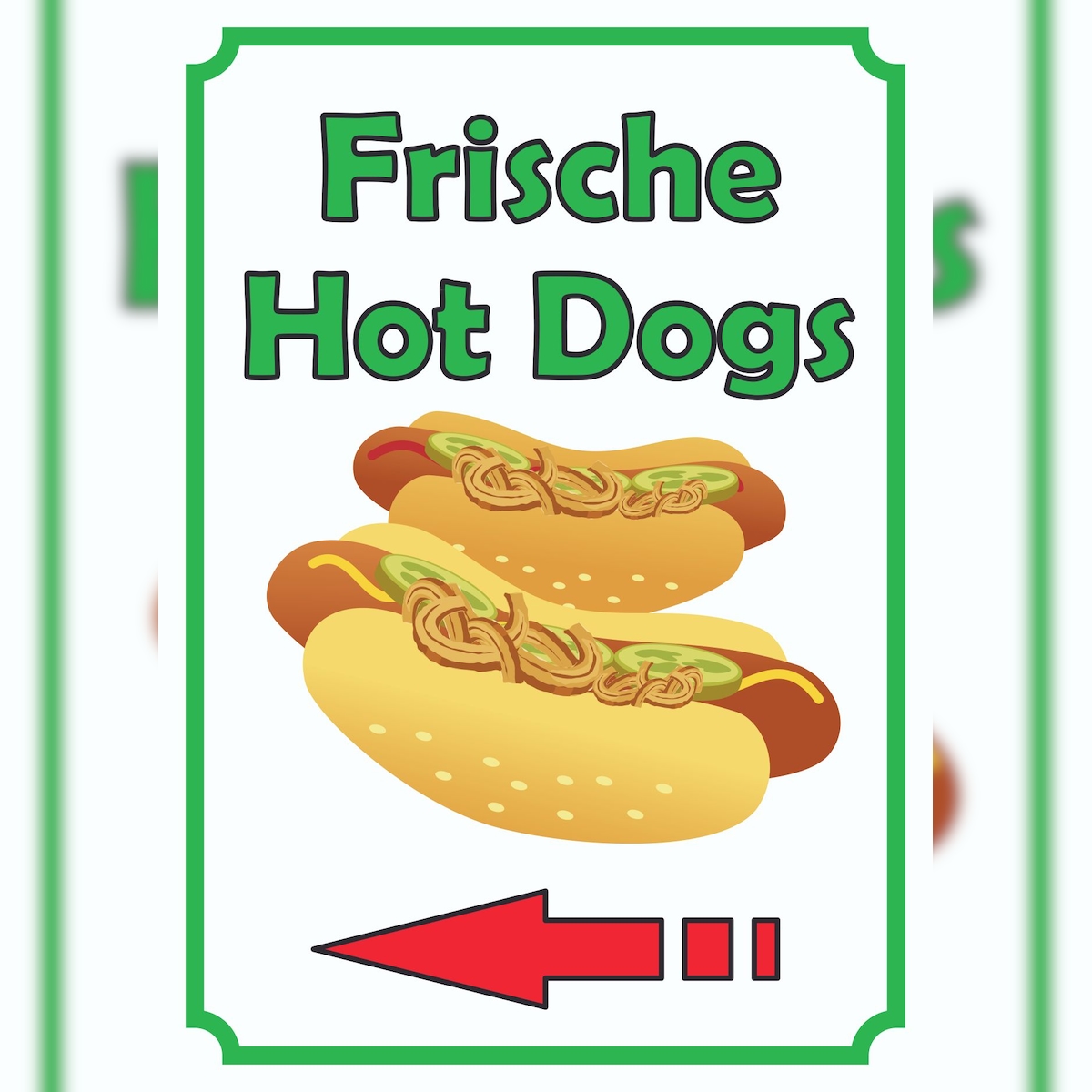 HB-Druck Frische Hot Dogs Schild Hochkant mit Pfeil links A3 Rückseite selbstklebend