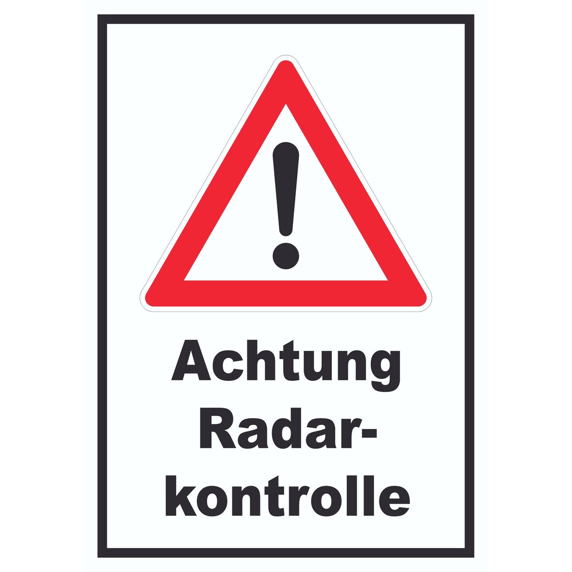 Achtung Radarkontrolle Schild A2 Rückseite selbstklebend