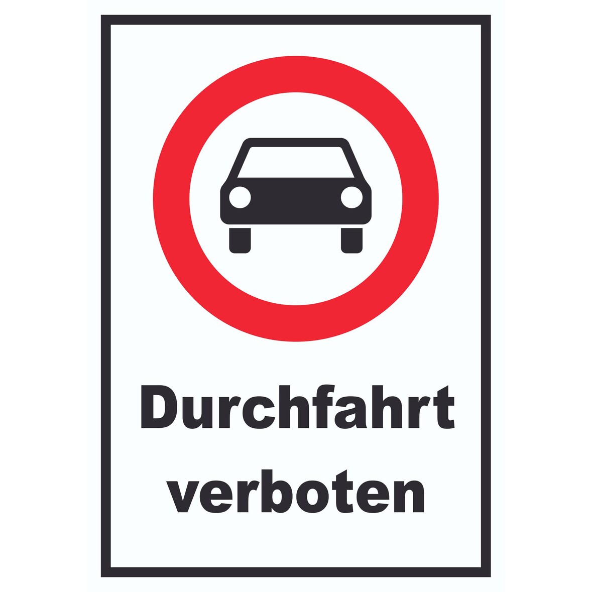 Durchfahrt verboten PKW Symbol Schild A4 (210x297mm)