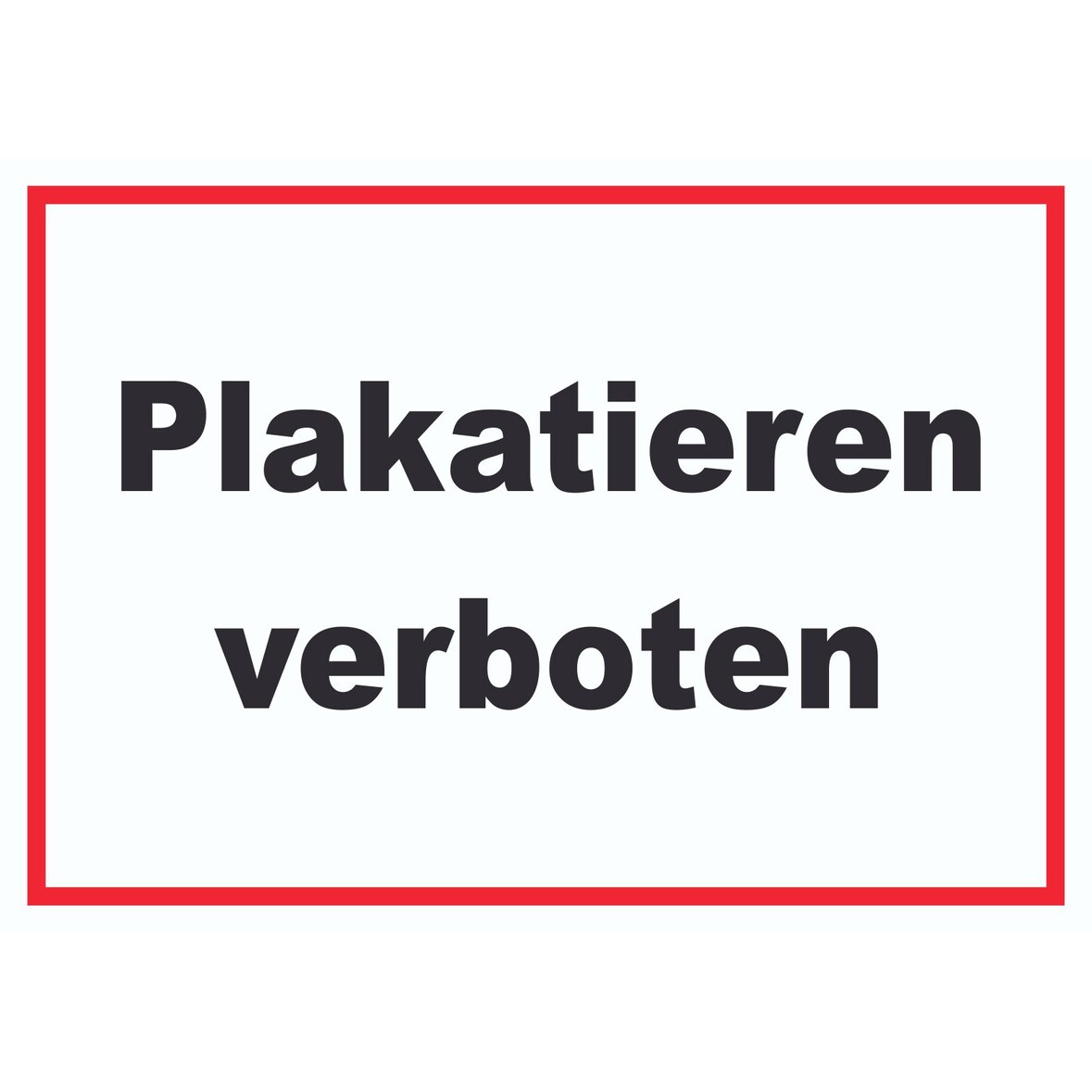 Plakatieren verboten Schild A3 (297x420mm)