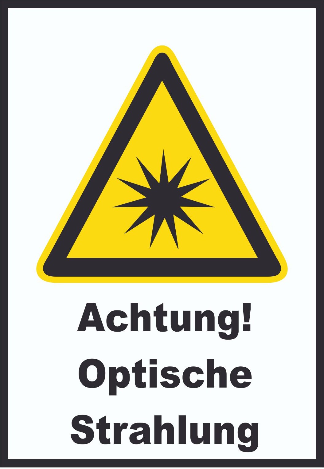 Achtung Optische Strahlung A3 (297x420mm) Schild