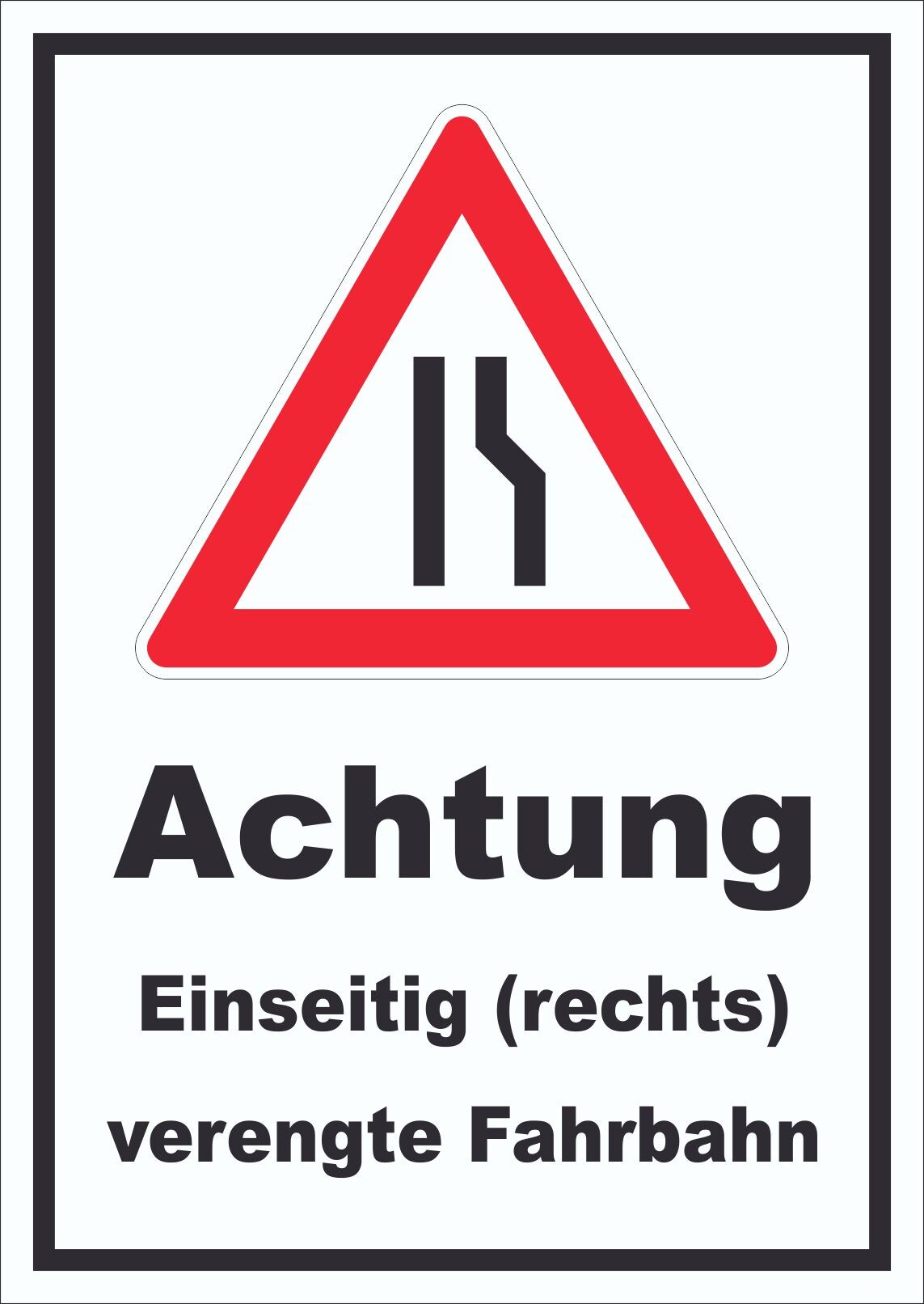 Schild Achtung Verengte Fahrbahn rechts A5 Rückseite selbstklebend
