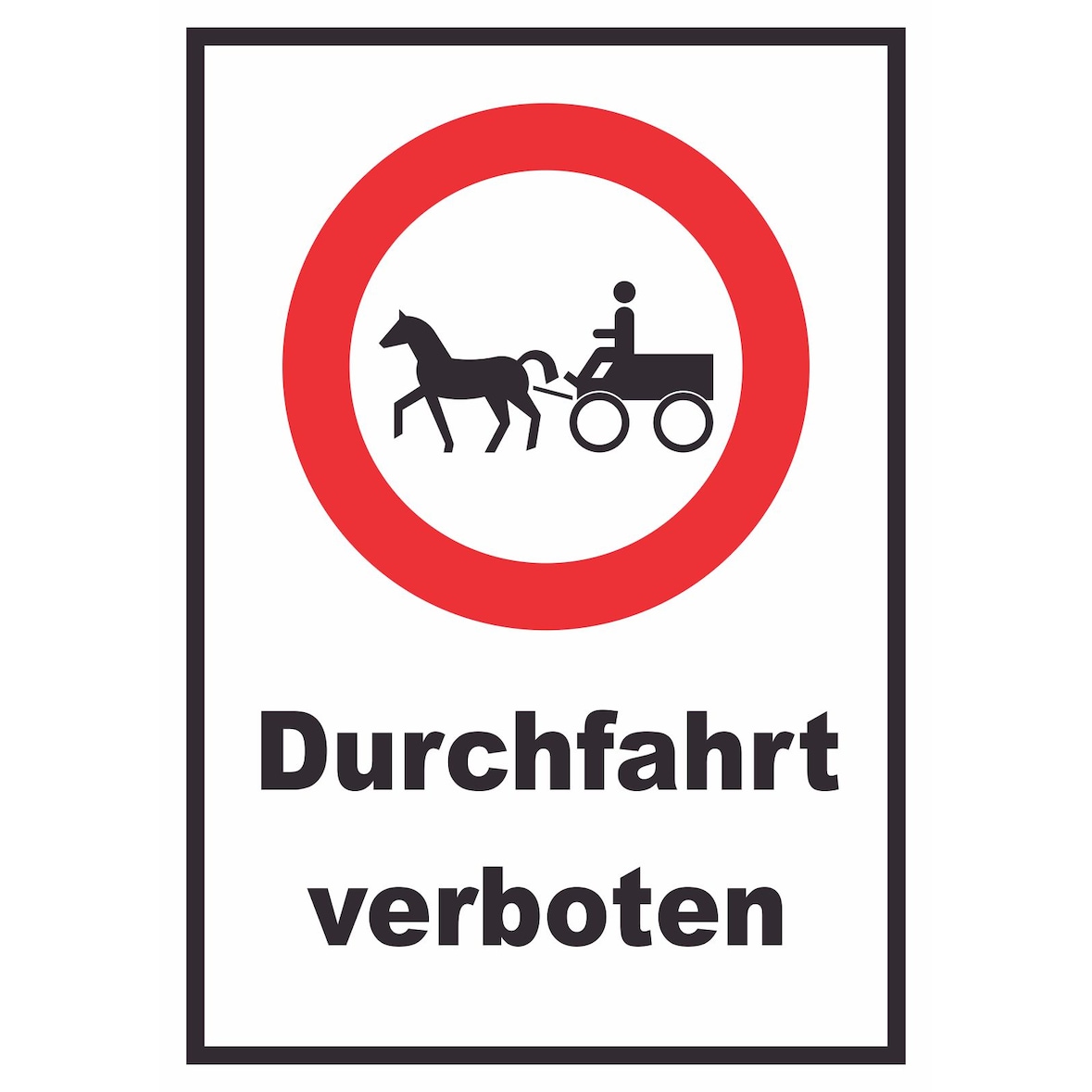 Durchfahrt verboten Kutsche Schild A1 (594x841mm)