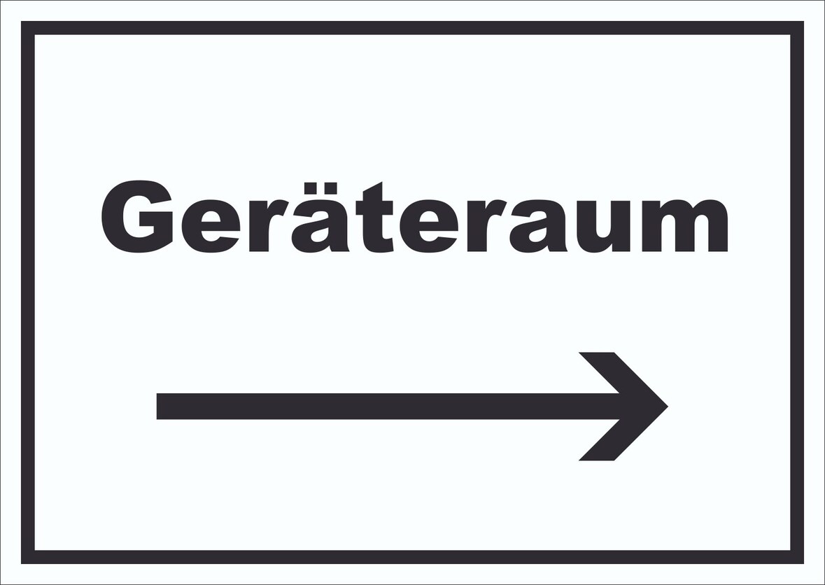 Geräteraum Schild mit Text und Richtungspfeil rechts Schuppen waagerecht A6 Rückseite selbstklebend