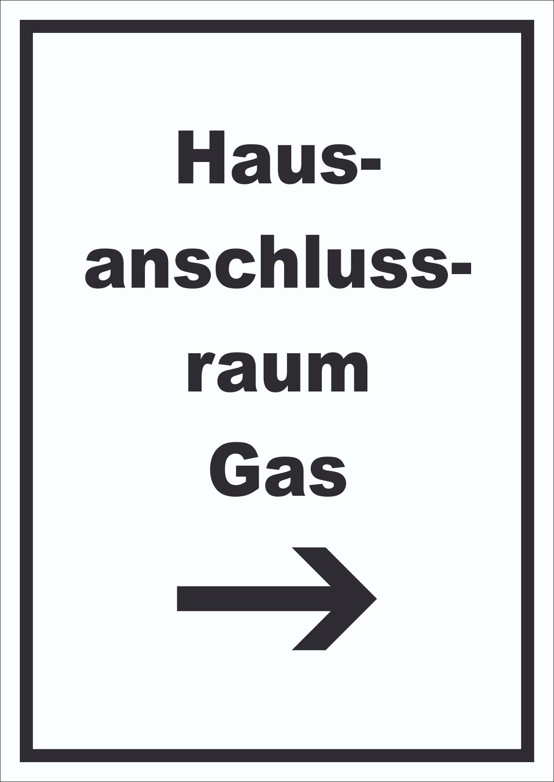 Hausanschlussraum Gas Schild mit Text und Richtungspfeil rechts HAR hochkant A3 (297x420mm)